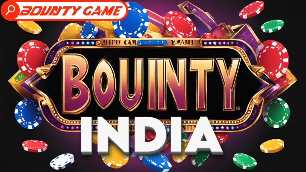 Bounty Game In India - A Fun and Rewarding Gaming Experience